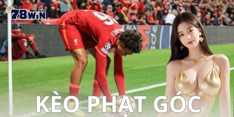 Cách chơi kèo phạt góc hiệu quả
