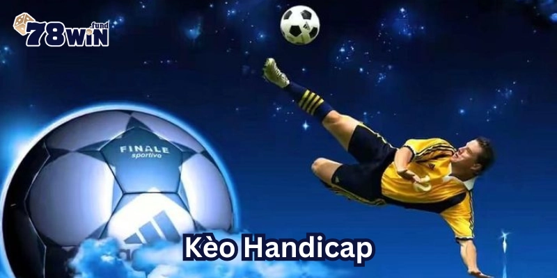 Chú ý trong Kèo Handicap