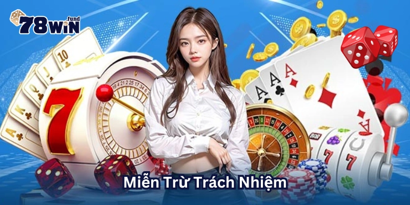 Miễn Trừ Trách Nhiệm là gì?