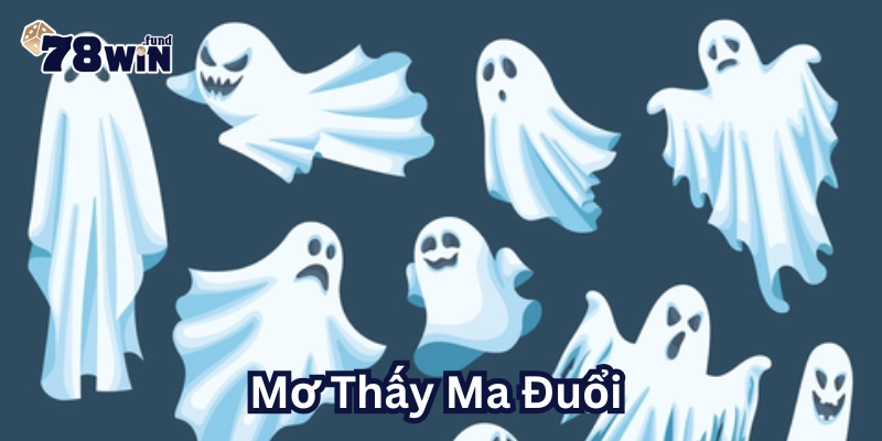 Mơ Thấy Ma Đuổi đánh con số mấy